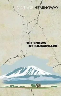 Snows of Kilimangaro - Ernest Hemingway