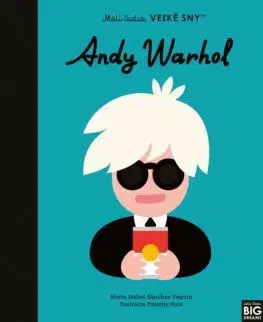 Malí ľudia, veľké sny: Andy Warhol - Maria Isabel Sanchez Vegara