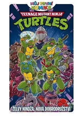 Můj první komiks - Želvy nindža: Nová dobrodružství - Erik Burnham, Jan Kukrál