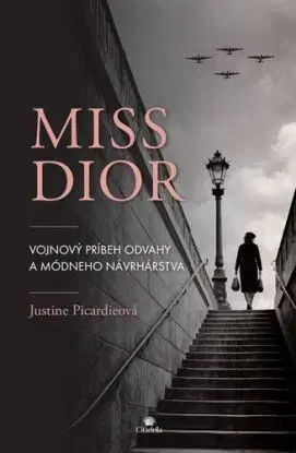 Miss Dior - Justine Picardie