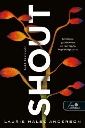 Shout - Hadd kiáltsak! - Laurie Halse Anderson
