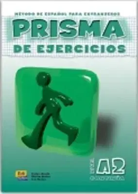 Prisma A2 Ejercicios - Eva Muňoz, Marisa Muňoz, Evelyn Aixalá
