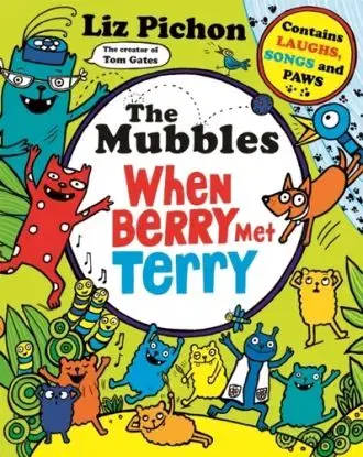 The Mubbles: When Berry Met Terry - Liz Pichon
