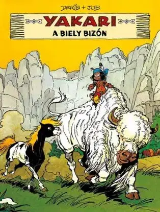 Yakari 2: a Biely bizón - Derib     Derib, Job Job