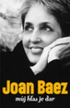 Můj hlas je dar - Joan Baez