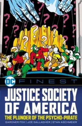 DC Finest: Justice Society of America: The Plunder of the Psycho-Pirate - Gardner F. Fox, Joe Gallagher