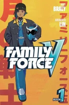 Family Force V - Matt Braly