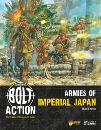 Bolt Action: Armies of Imperial Japan: Third Edition - Warlord Games
