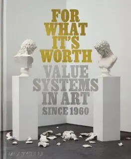 For What It’s Worth - Thomas Feulmer, Lisa Le Feuvre