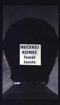 Nečekej konec - Tomáš Jansta