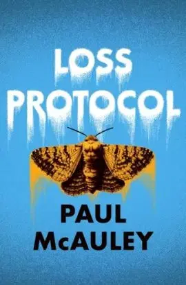 Loss Protocol - Paul McAuley
