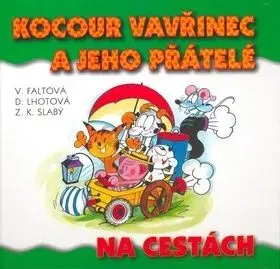Kocour Vavřinec a jeho přátelé na cestách - Zdeněk Karel Slabý