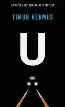 U: Ztraceni v metru - Timur Vermes