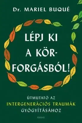 Lépj ki a körforgásból! - Mariel Buque