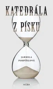 Katedrála z písku - Jarmila Pospíšilová