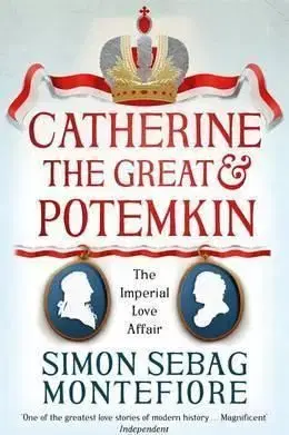 Catherine the Great and Potemkin - Montefiore Simon Sebag