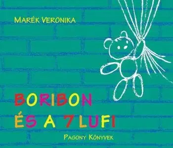 Boribon és a 7 lufi - Veronika Marék