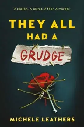 They All Had a Grudge - They All Had a Reason 6 - Michele Leathers
