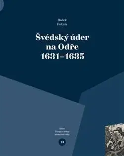 Švédský úder na Odře 1631–1635 - Radek Fukala