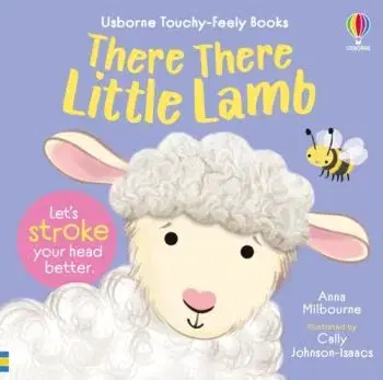 There There Little Lamb - Anna Milbourne