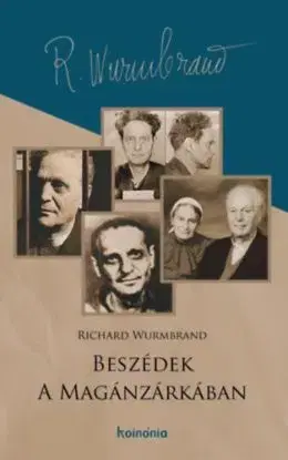 Beszédek a magánzárkában - Richard Wurmbrand