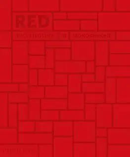 Red: Architecture in Monochrome