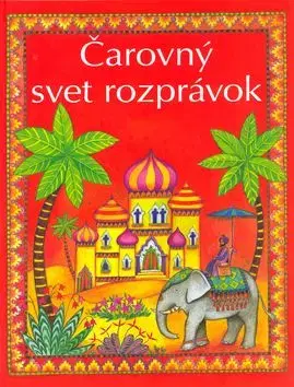 Čarovný svet rozprávok - Heather Amery
