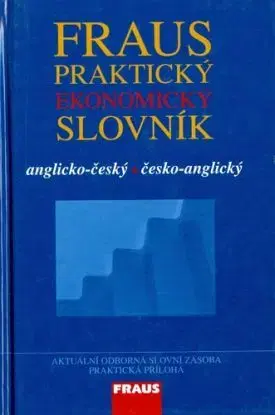 Praktický ekonomický slovník A-Č Č-A - Josef Bürger
