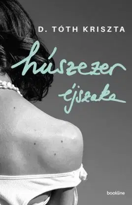 Húszezer éjszaka - Kriszta D. Tóth