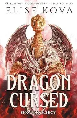 Dragon Cursed - Elise Kova