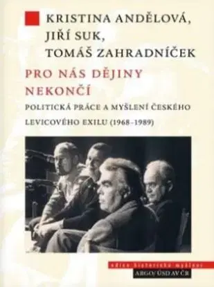 Pro nás dějiny nekončí - Jiří Suk