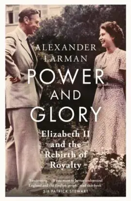 Power and Glory - As seen on Channel 4’s Edward vs George - Alexander Larman