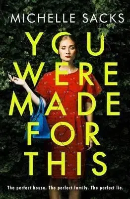 You Were Made For This - Michelle Sacksová