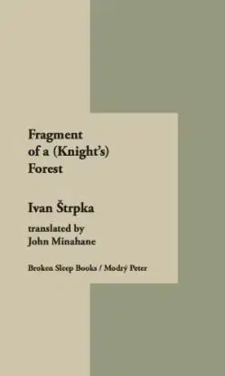 Fragment of a (Knight’s) Forest - Ivan Štrpka