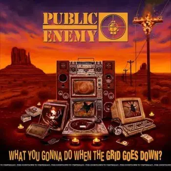 Public Enemy - What You Gonna Do When The Grid Goes Down? LP - Public Enemy