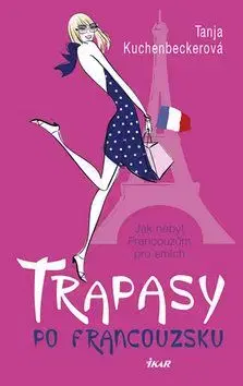 Trapasy po francouzsku - Tanja Kuchenbeckerová