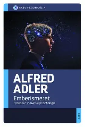Emberismeret - Alfred Adler