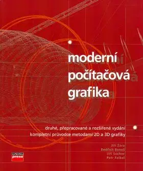 Moderní počítačová grafika - Jiří Žára, Bedřich Beneš, Jiří Sochor