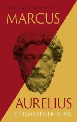 Marcus Aurelius - William O. Stephens