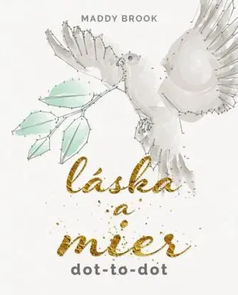 Láska a mier dot-to-dot - Maddy Brook