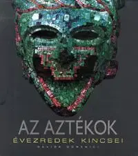Az aztékok - Davide Domenici
