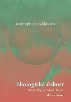 Ekologická úzkost - Matěj Mičulka