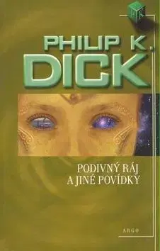 Podivný ráj - Philip K. Dick