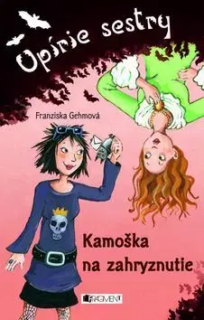 Kamoška na zahryznutie - Franziska Gehm