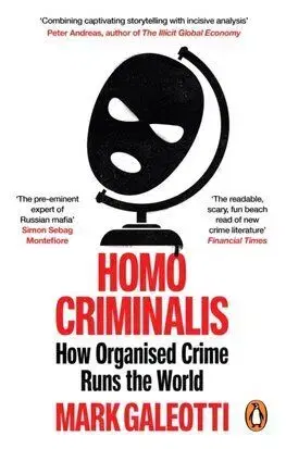 Homo Criminalis - Mark Galeotti