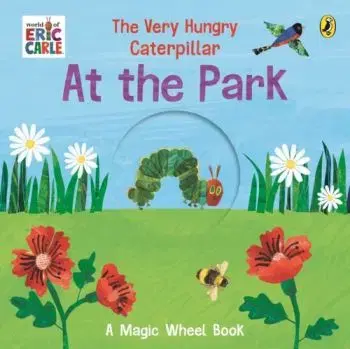 The Very Hungry Caterpillar – At the Park - Eric Carle