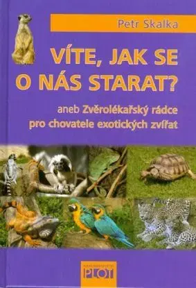 Víte, jak se o nás starat? - Petr Skalka