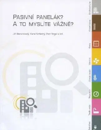 Pasivní panelák? A to myslíte vážně?