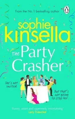 The Party Crasher - Sophie Kinsella