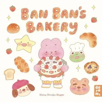 Ban Ban's Bakery - Elena Hiroko Magee